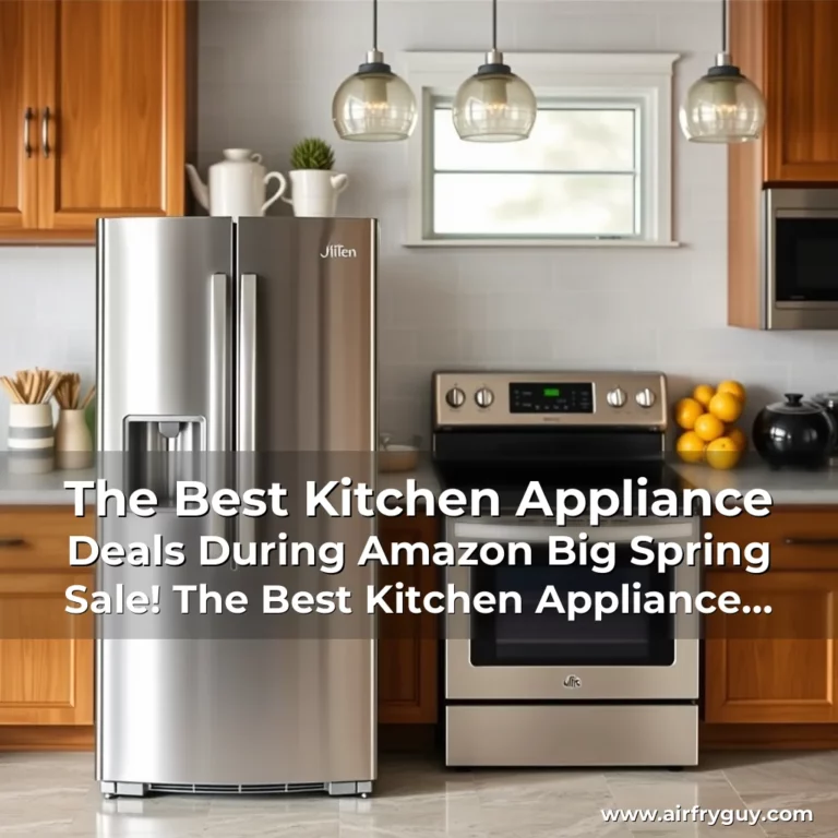 The Best Kitchen Appliance Deals During Amazon Big Spring Sale! The Best Kitchen Appliance Deals During Amazon Big Spring Sale!
