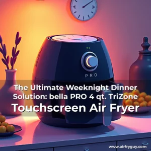 Artistic representation for The Ultimate Weeknight Dinner Solution: bella PRO 4 qt. TriZone Touchscreen Air Fryer